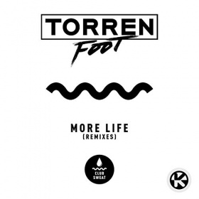 TORREN FOOT - MORE LIFE (REMIXES)